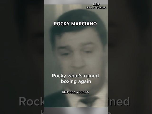 Rocky Marciano on what's ruining boxing
