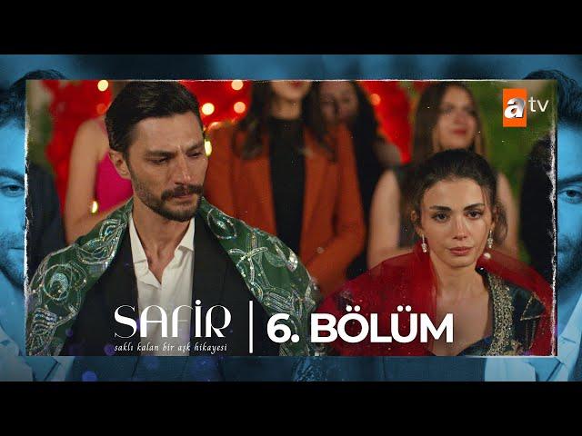 Safir 6. Bölüm @atvturkiye