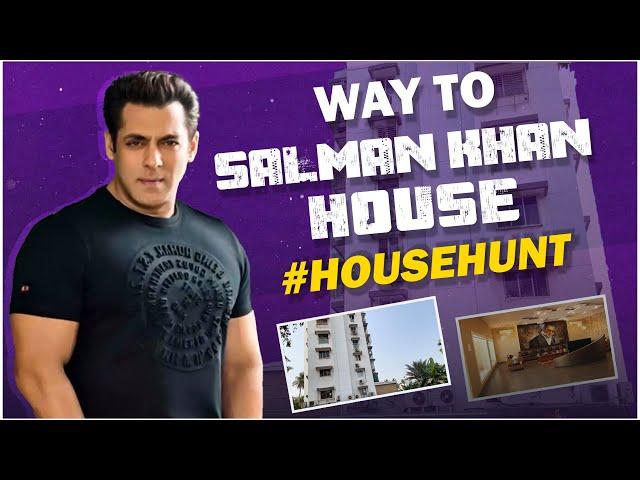 Way to salman khan house|mumbai salman khan house|HOUSE WORTH||salman khan house outside||House hunt