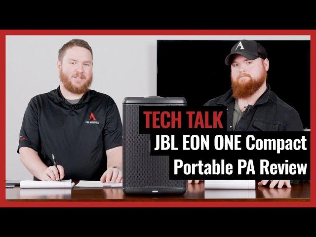 JBL EON One Compact Review on Pro Acoustics Tech Talk Episode 44