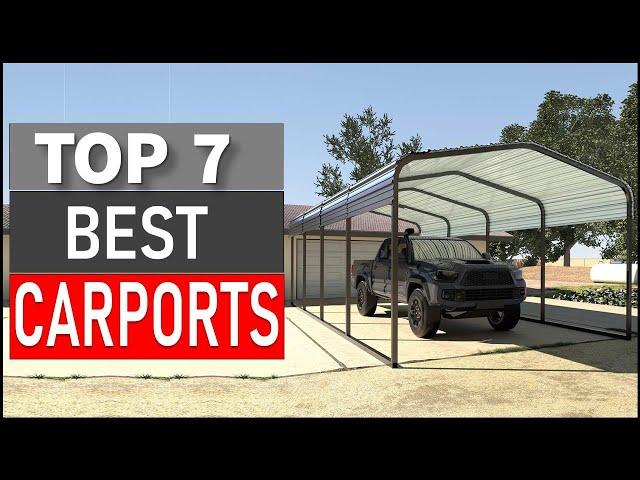 TOP 7 Best Carports in [2024]