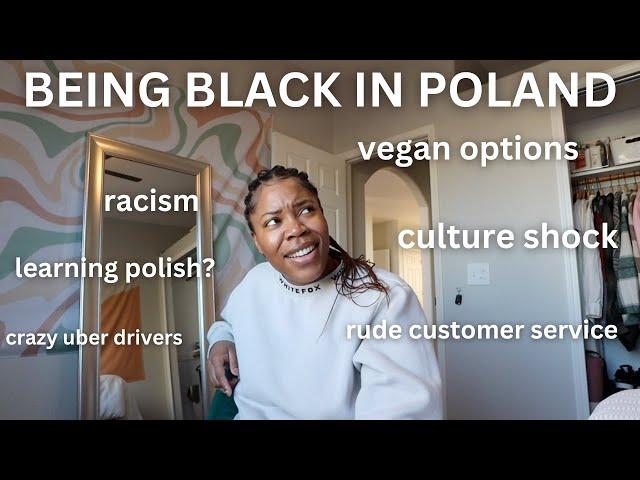 THE TRUTH ABOUT BEING BLACK IN POLAND | racism, learning polish, + more