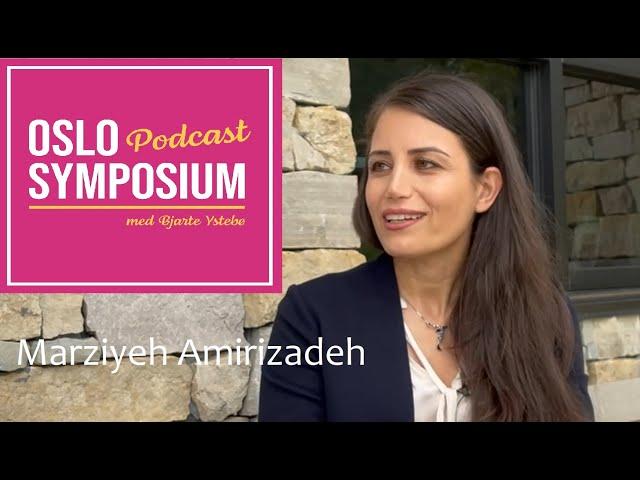 Ep 13 - Oslo Symposium-podcast - Gjest: Marziyeh Amirizadeh