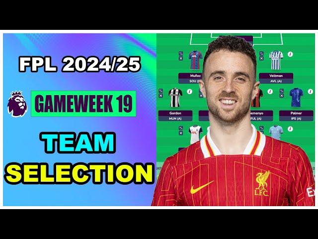 FPL Gameweek 19: TEAM SELECTION | Fantasy Premier League Tips 2024/25