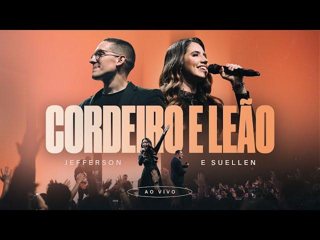 CORDEIRO E LEÃO┃JEFFERSON & SUELLEN (AO VIVO)