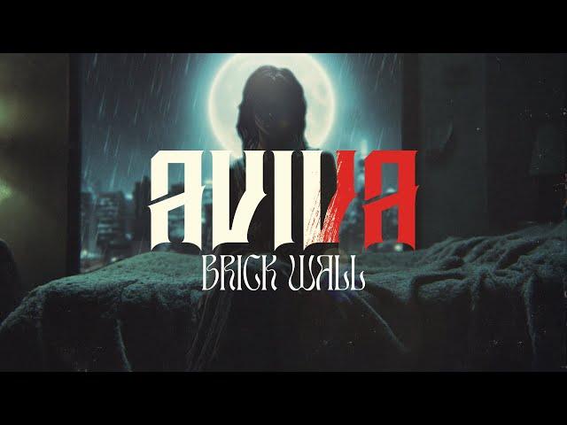 AViVA - BRICK WALL (Official video)