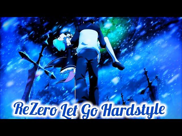 ReZero Let Go Hardstyle FT (GAnimeEDM)