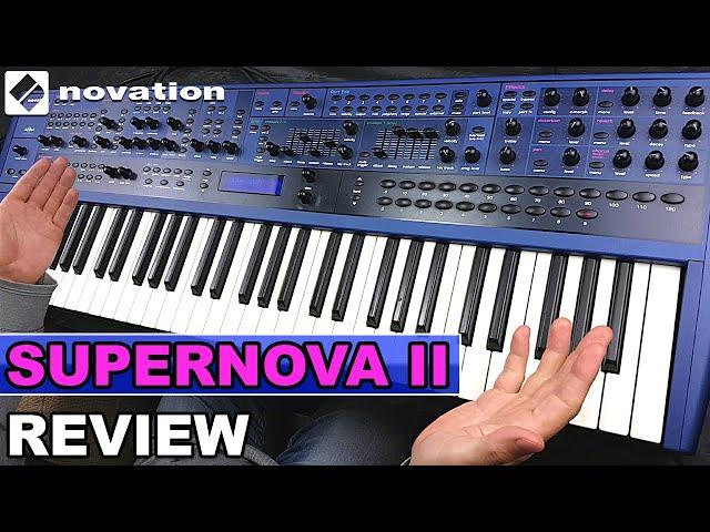 NOVATION SUPERNOVA 2 -  Review, Sounds & Demo | Digital Synthesizer