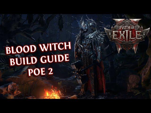 PATH OF EXILE 2 IGNITE BLEED BLOOD WITCH BUILD GUIDE - GAMEPLAY | POE 2