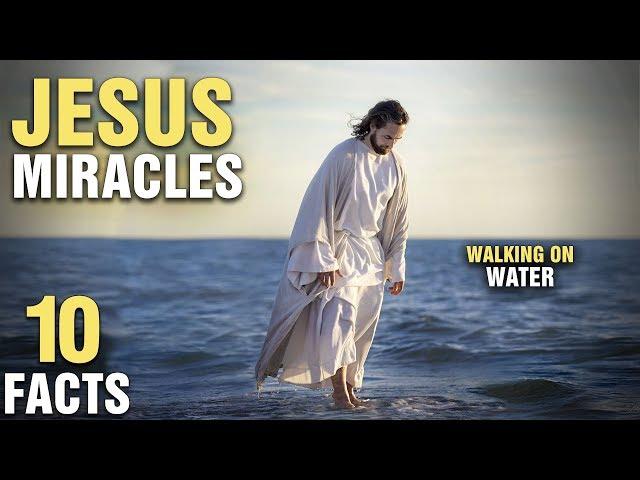 10 Most Surprising Miracles of Jesus