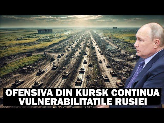 Ofensiva Ucrainei in Kursk face Ravagii, dar Rusia Forteaza in Donbas | Putin Vulnerabil