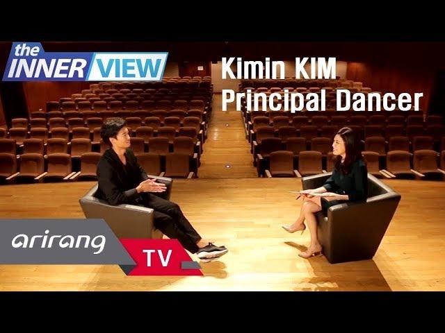 [The INNERview 2018] Ep.14 -  Kimin KIM Principal Dancer, The Mariinsky Ballet, Russia