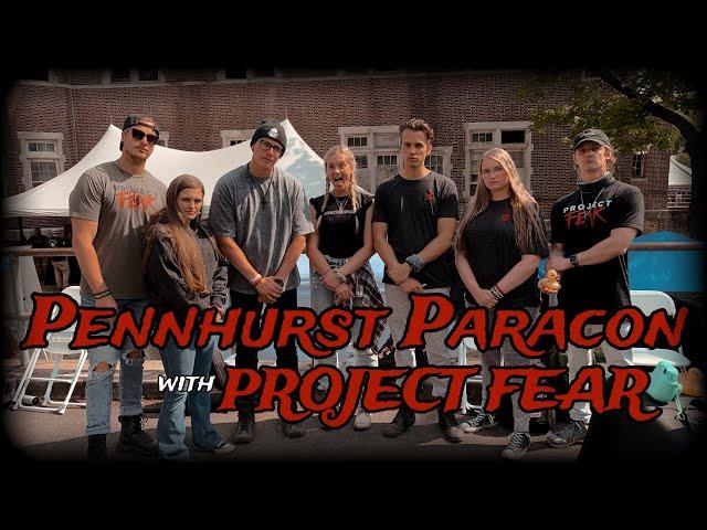 PENNHURST PARACON WITH PROJECT FEAR