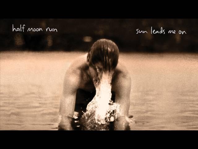 Half Moon Run - Warmest Regards [Official Version]