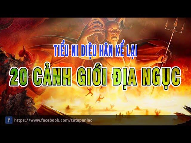 Tiểu Ni Diệu Hân kể lại | 20 Cảnh Giới Địa Ngục