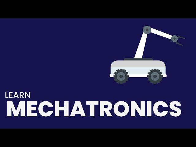 Introduction to Mechatronics (Robotics)