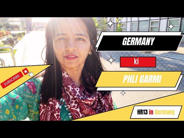 Summers in Germany | HR13 in Germany