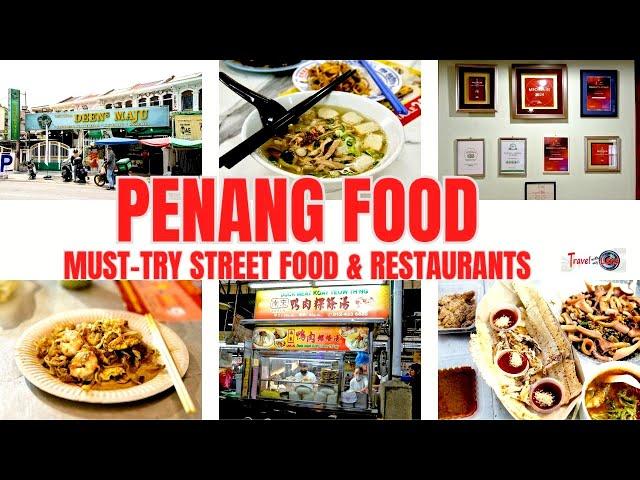 Best food in Penang- must-try street food & restaurants