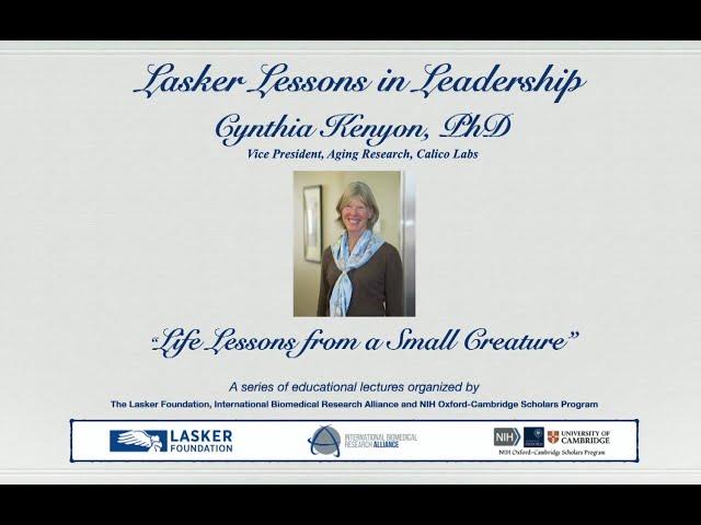 Cynthia Kenyon: Lasker Lessons in Leadership March 30, 2021