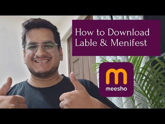 How to Download Lable & Manifest for Meesho | Checkout the Complete Meesho Proces | In Hindi