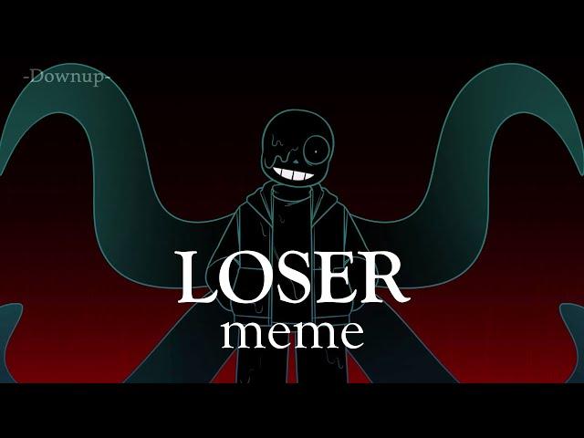 LOSER meme | nightmare [※blood & flash warning]