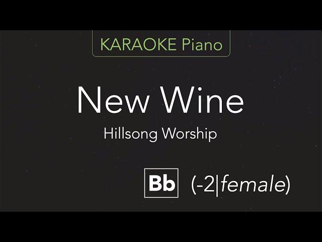 New Wine - Hillsong Worship (KARAOKE Piano) [Bb]