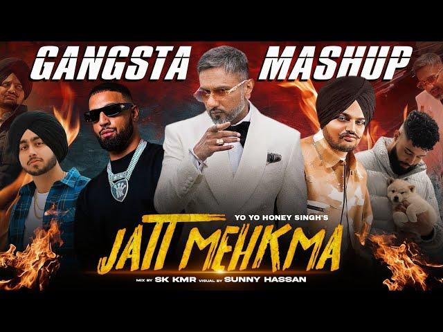 Jatt Mehkma : Gangsta Hood Mashup | Yo Yo Honey Singh | Sidhu Moosewala | Imran Khan | Sunny Hassan