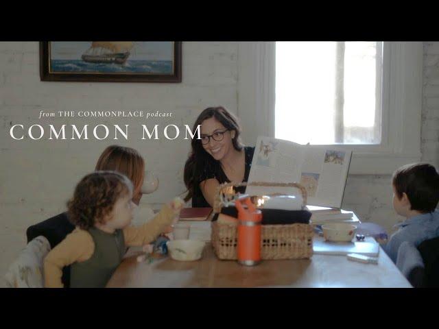 Classical Charlotte Mason Home Education for the Common Mom | The Commonplace Podcast