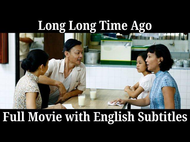 [ENG SUB] Long Long Time Ago Full Movie with English Subtitles