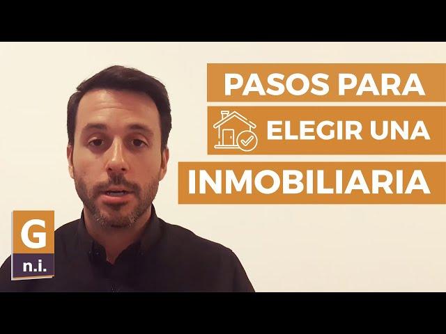 Pasos para elegir una inmobiliaria