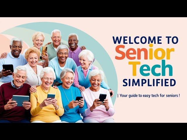 Senior Tech Simplified! 2025
