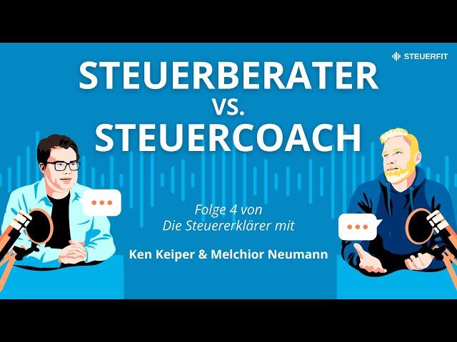 Steuercoach vs. Steuerberater: Wer kann was? | Steuerfrei Podcast