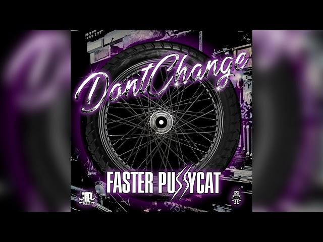 Faster Pussycat- DON’T CHANGE- INXS Cover (Official Audio)