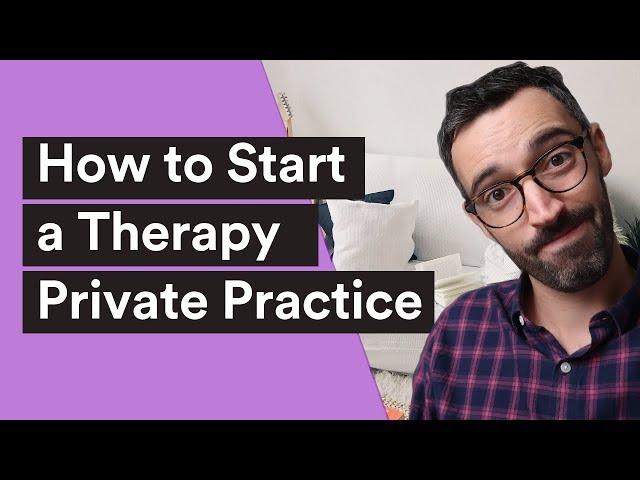 Starting a Counseling Private Practice - 8 Simple Steps