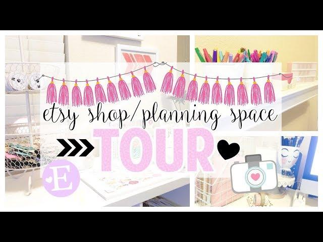 My Etsy Shop/Planning Space Tour | February 2018