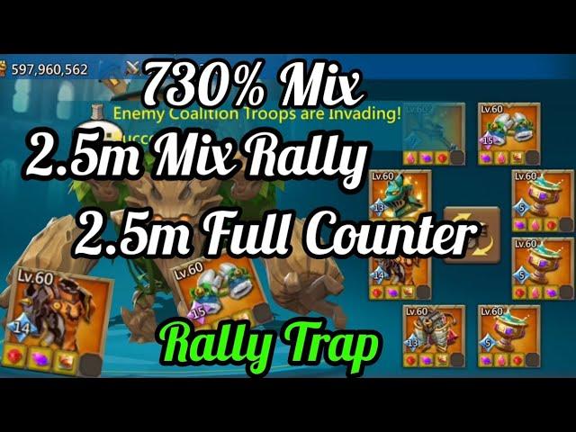 Lords Mobile. Rally Trap. Low Might Trap. Chaos Arena. 2.5m Mix Rally. Full Counters. Level 15 Mitts