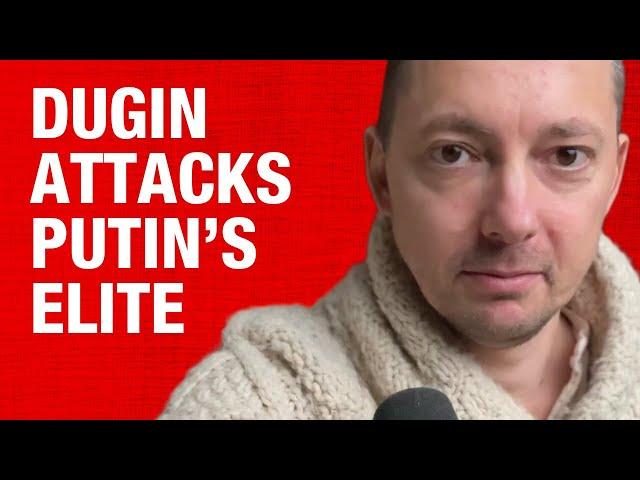 DUGIN: Russia's elite keeps flipping its ideology