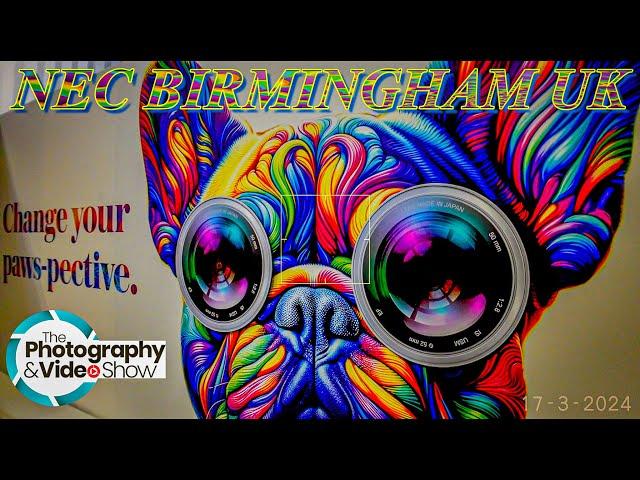 The Photography & Video Show 2024 NEC Birmingham  UK