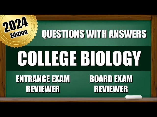 Entrance Exam Reviewer 2024 | Questions for College and Senior High School with Answers | BIOLOGY