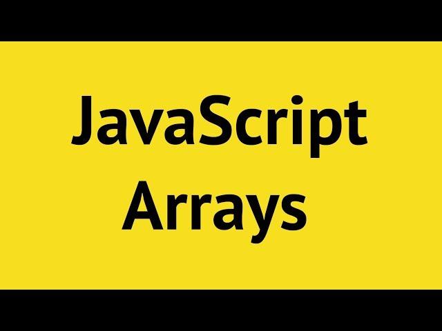 JavaScript Arrays