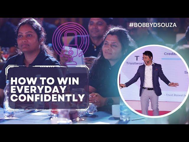 How to Win Each Day with Confidence I Bobby Dsouza I Podcast to listen to