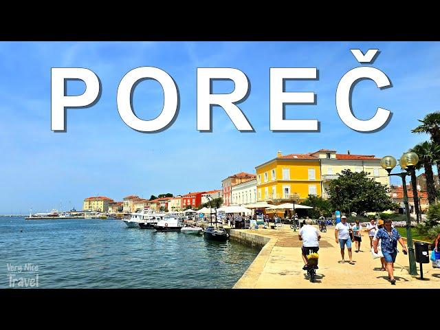 Poreč 2024 - Charming Seaside Paradise in Istria, Croatia