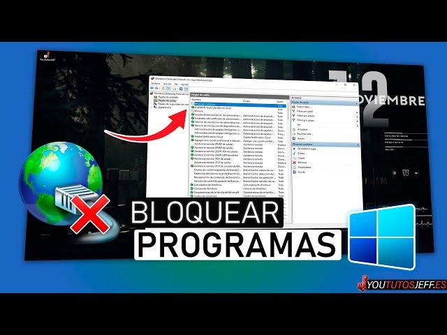 Bloquear un Programa con FIREWALL de Windows  Bloquear Acceso a Internet