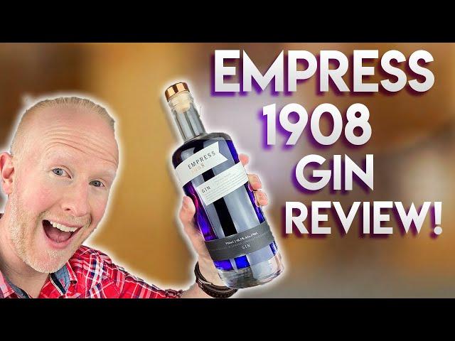 Empress 1908 Gin Review!