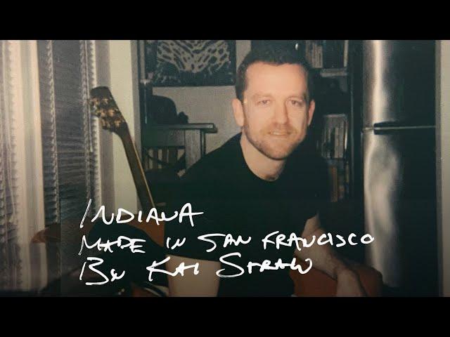 Kai Straw - Indiana / Made in San Francisco (Lyric Video)