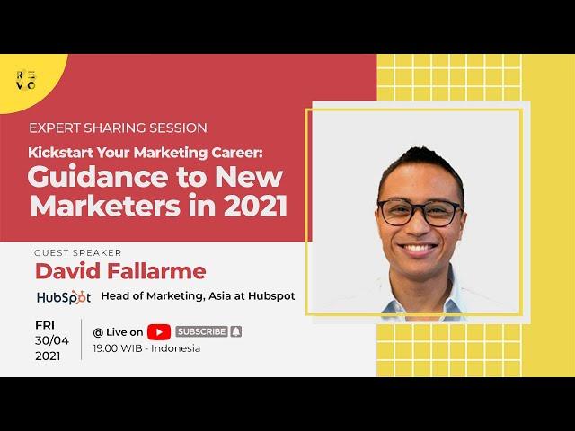 Guidance to New Marketers in 2021 | Expert Sharing Series #31