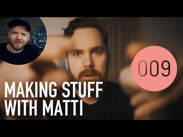 Making stuff with Matti! - AND making furniture for my office