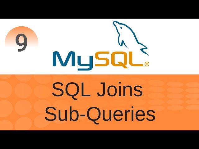 SQL Tutorial 9: SQL Joins and Sub Queries