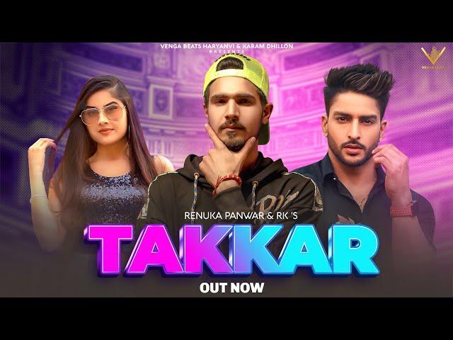 TAKKAR | RENUKA PANWER | RK | PRABH GAREWAL | SUBHAM SHARMA |Haryanvi Song Haryanvi 2021