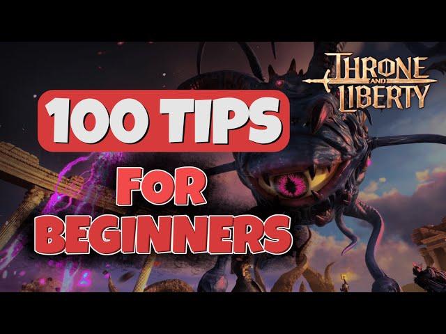 Ultimate Beginner's Guide: 100 Essential Tips for Throne and Liberty Beginners